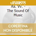 Aa. Vv. - The Sound Of Music cd