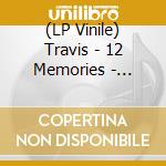 (LP Vinile) Travis - 12 Memories - Colored White Vinyl Indie Exclusive Ltd.Ed. vinile