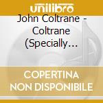John Coltrane - Coltrane (Specially Priced Collection)