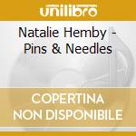 Natalie Hemby - Pins & Needles cd