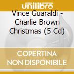 Vince Guaraldi - Charlie Brown Christmas (5 Cd) cd