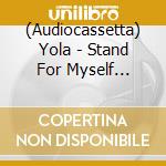 (Audiocassetta) Yola - Stand For Myself [Cassette] (Transparent Pink Shell, Indie-Retail Exclusive) cd