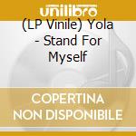 (LP Vinile) Yola - Stand For Myself vinile