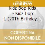 Kidz Bop Kids - Kidz Bop 1 (20Th Birthday Edition) cd