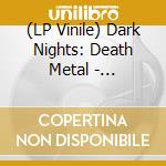 (LP Vinile) Dark Nights: Death Metal - Soundtrack (Indie Retail Exclusive) / Various vinile