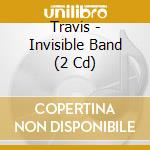 Travis - Invisible Band (2 Cd) cd