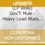 (LP Vinile) Gov'T Mule - Heavy Load Blues (2 Lp) lp vinile