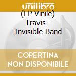 (LP Vinile) Travis - Invisible Band vinile