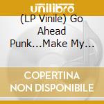 (LP Vinile) Go Ahead Punk...Make My Day / Various (Orange Transparent With Black And White Splatter Vinyl) (Rsd 2022) vinile