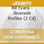 Bill Evans - Riverside Profiles (2 Cd) cd