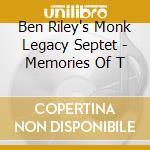 Ben Riley's Monk Legacy Septet - Memories Of T