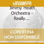 Jimmy Heath Orchestra - Really Big-Keepnews Colle cd musicale di Jimmy Heath