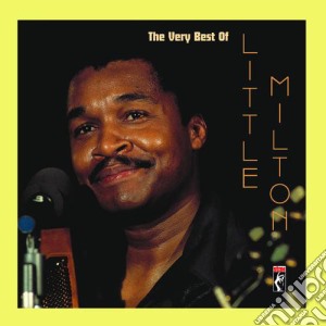 Little Milton - The Very Best Of cd musicale di Little Milton