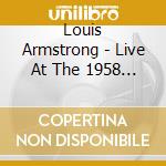 Louis Armstrong - Live At The 1958 Monterey Jazz Festival cd musicale di Louis Armstrong