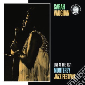 Sarah Vaughan - Live At The 1971 Monterey Jazz Festival cd musicale di Sarah Vaughan