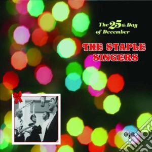 The 25th Day Of December cd musicale di Singers Staple
