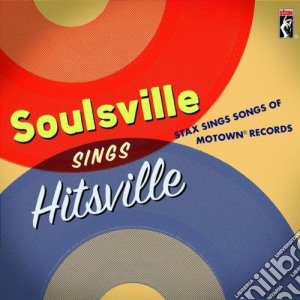 Stax Sings Hitsville - Stax Sings Songs Of Motown Records / Various cd musicale di ARTISTI VARI
