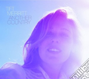 Merritt Tift - Another Country * cd musicale di MERRITT TIFT