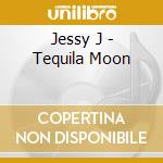 Jessy J - Tequila Moon cd