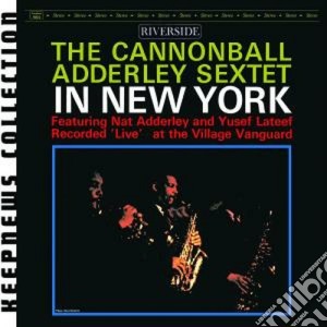 Cannonball Adderley Sextet - In New York cd musicale di Cannonball Adderley
