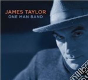 James Taylor - One Man Band (Cd+Dvd) cd musicale di JAMES TAYLOR