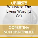 Wattstax: The Living Word (3 Cd) cd musicale di ARTISTI VARI
