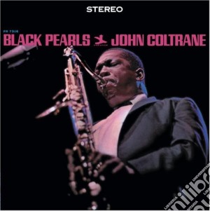 John Coltrane - Black Pearls cd musicale di John Coltrane