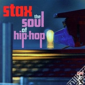 V/A - Stax-Soul Of Hip Hop cd musicale di ARTISTI VARI