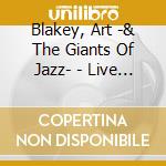 Blakey, Art -& The Giants Of Jazz- - Live At The 1972 Monterey Jazz Festival cd