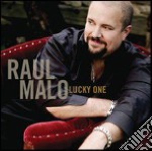 Raul Malo - Lucky One cd musicale di Raul Malo