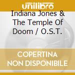 Indiana Jones & The Temple Of Doom / O.S.T. cd