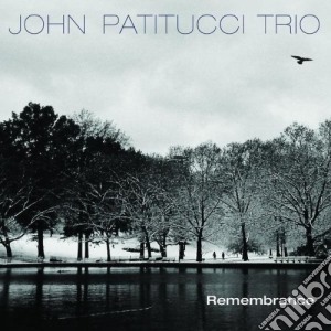 John Patitucci Trio - Remembrance cd musicale di PATITUCCI JOHN TRIO