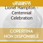 Lionel Hampton - Centennial Celebration cd