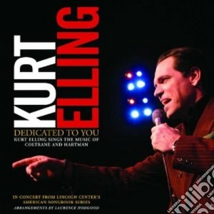 Kurt Elling - Dedicated To You cd musicale di Kurt Elling