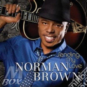 Norman Brown - Sending My Love cd musicale di Norman Brown