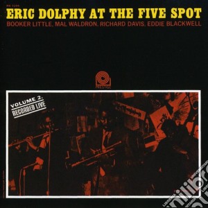 Eric Dolphy - At The Five Spot 2: Rudy Van Gelder Series cd musicale di Dolphy/little