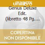 Genius Deluxe Edit. (libretto 48 Pg. + 2 Bonus Tracks) cd