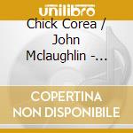 Chick Corea / John Mclaughlin - Five Peace Band Live (2 Cd) cd musicale di MCLAUGHLIN JOHN-CHICK COREA