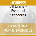 Bill Evans - Essential Standards cd