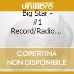Big Star - #1 Record/Radio City (Rm) cd