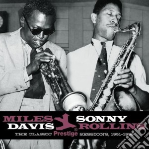 Miles Davis / Sonny Rollins - The Classic Prestige Sessions 1951-56 (2 Cd) cd musicale di DAVIS & ROLLINS