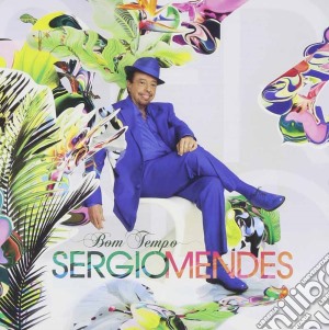Sergio Mendes - Bom Tempo cd musicale di Sergio Mendes