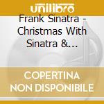 Frank Sinatra - Christmas With Sinatra & Friends cd musicale di Frank Sinatra