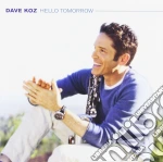 Dave Koz - Hello Tomorrow cd