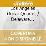 Los Angeles Guitar Quartet / Delaware Symphony Orchestra / Amado David - Los Angeles Guitar Quartet / Delaware Symphony Orchestra / Amado David-interc