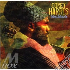 Corey Harris - Blu.black cd musicale di Corey Harris