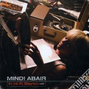 Mindi Abair - In Hi-fi Stereo cd musicale di Mindi Abair