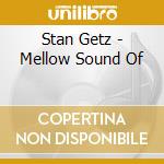 Stan Getz - Mellow Sound Of cd