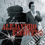 Alejandro Escovedo - Street Songs Of Love