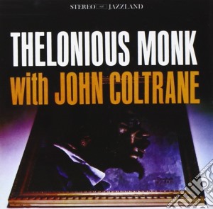 Thelonious Monk - Thelonious Monk With John cd musicale di Thelonious Monk